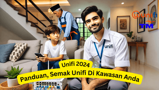 Unifi 2024 Panduan, Semak Unifi Di Kawasan Anda